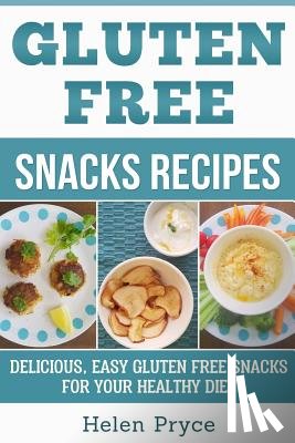 Pryce, Helen - Gluten Free Snacks Recipes