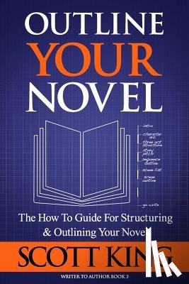 King, Scott - Outline Your Novel