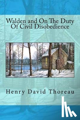 Thoreau, Henry David - Walden and On The Duty Of Civil Disobedience