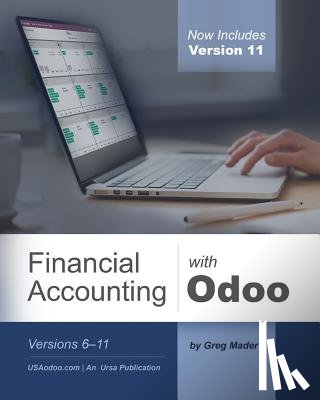 Mader, Gregory a. - Financial Accounting with Odoo, Third Edition: Versions 6-11