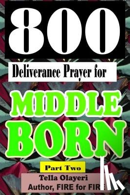 Olayeri, Tella - 800 Deliverance Prayer for Middle Born
