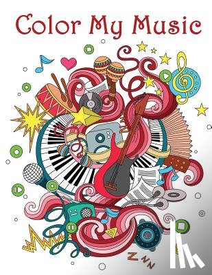 See, Dinso - Color My Music: - Mosaic Music Featuring 40 Stress Relieving Designs of Musical Instruments