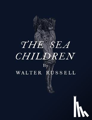 Russell, Walter - The Sea Children