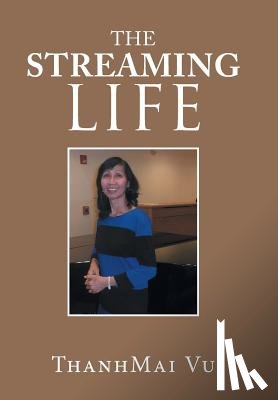 Vu, Thanhmai - The Streaming Life