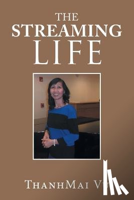 Vu, Thanhmai - The Streaming Life