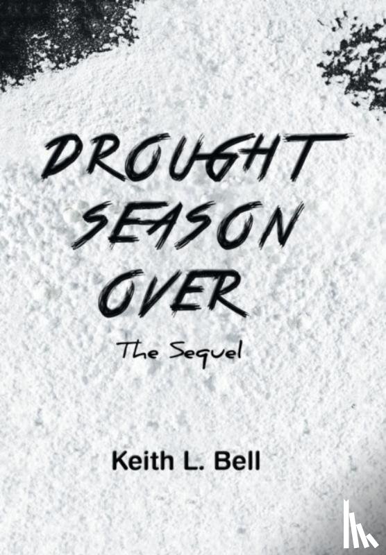 Bell, Keith - Drought Season Over