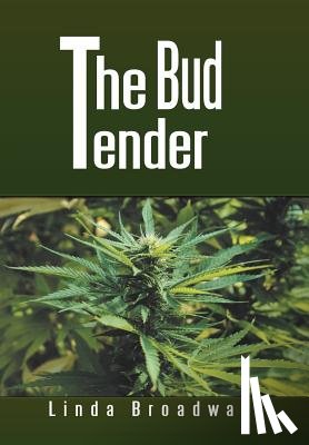 Broadway, Linda - The Bud Tender