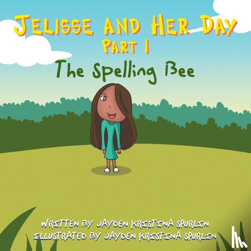 Spurlin, Jayden Kristina - Jelisse and Her Day Part I