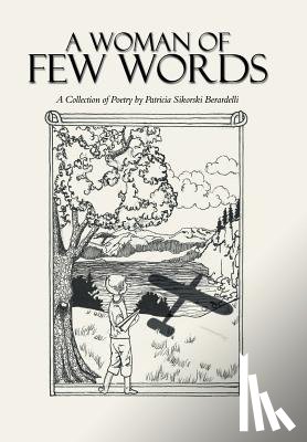 Berardelli, Patricia Sikorski - A Woman of Few Words