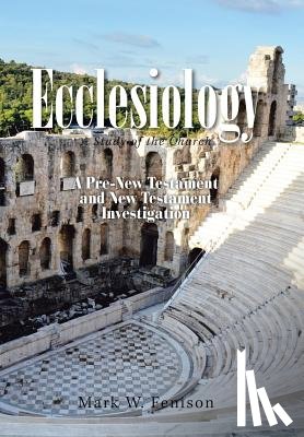 Fenison, Mark W - Ecclesiology