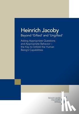 Jacoby, Heinrich - Beyond 'Gifted' and 'Ungifted'