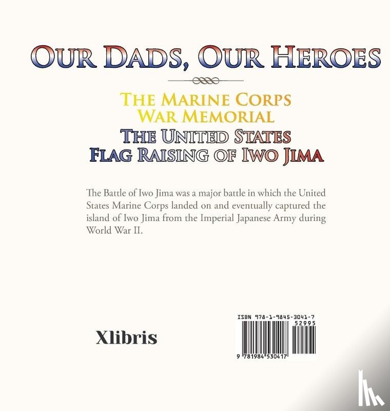 Wheeler, Suzanne D, Gagnon, Rene - The Marine Corps War Memorial the United States Flag Raising of Iwo Jima