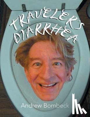Bombeck, Andrew - Traveler's Diarrhea