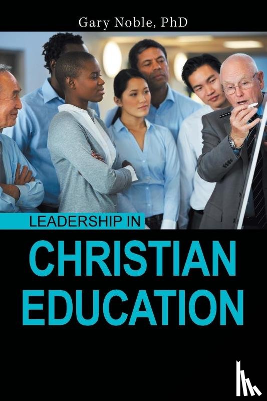 Noble, Gary - Leadership in Christian Education