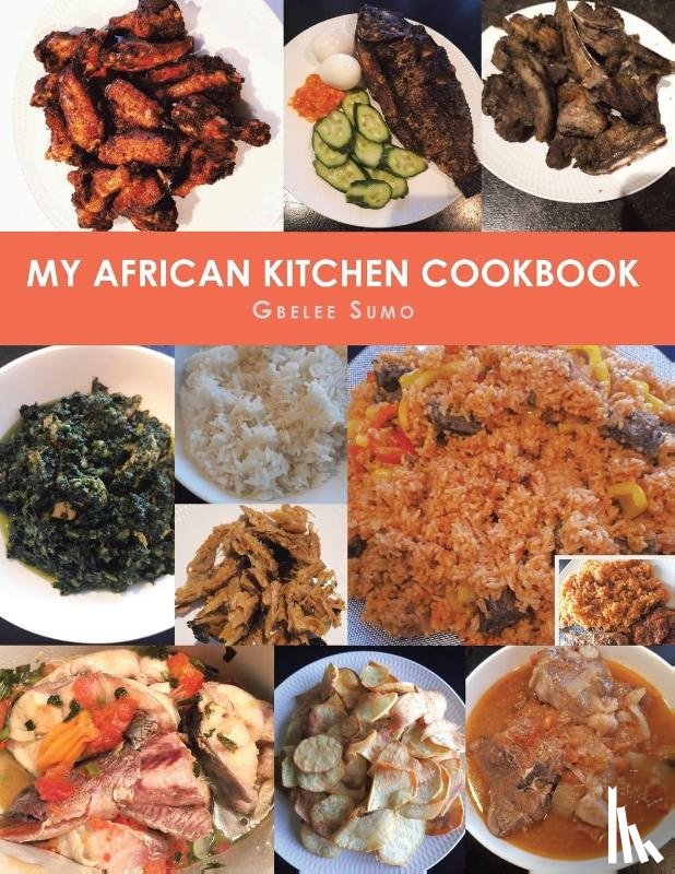 Sumo, Gbelee - My African Kitchen Cookbook