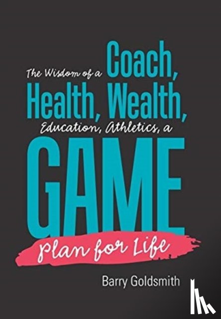 Goldsmith, Barry - The Wisdom of a Coach