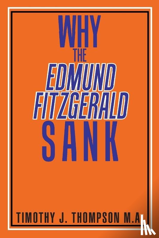 Thompson Ma, Timothy J - Why the Edmund Fitzgerald Sank