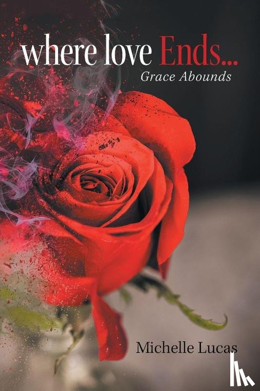 Lucas, Michelle - Where Love Ends . . .