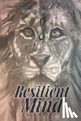 Glenn, Khiry - Resilient Mind
