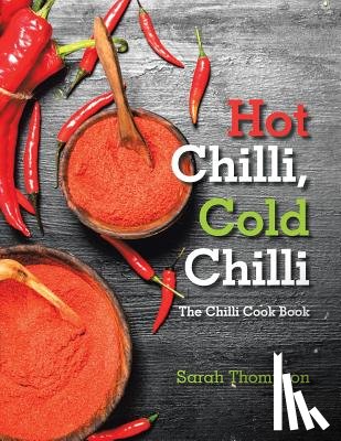 Thompson, Sarah - Hot Chilli, Cold Chilli