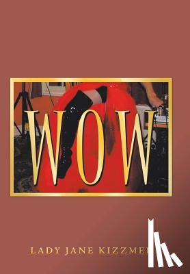 Kizzmee, Lady Jane - Wow