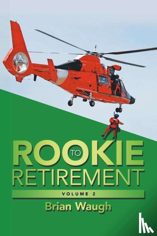 Waugh, Brian - Rookie to Retirement