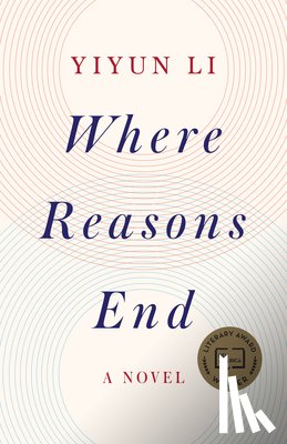 Li, Yiyun - Where Reasons End