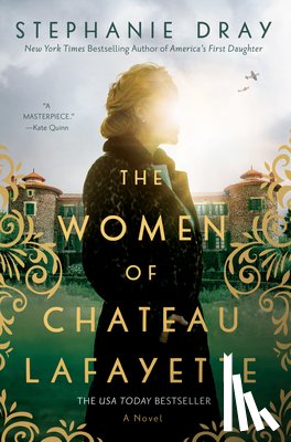 Dray, Stephanie - The Women of Chateau Lafayette