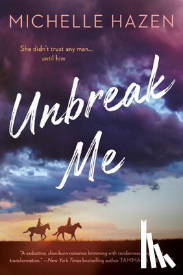 Hazen, Michelle - Unbreak Me