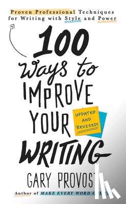 Provost, Gary - 100 Ways to Improve Your Writing (Updated)