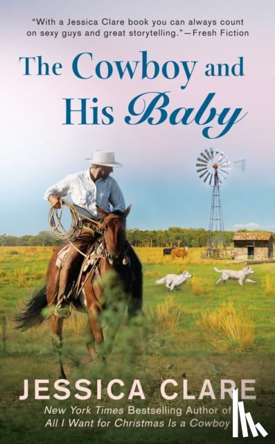 Clare, Jessica - The Cowboy And His Baby