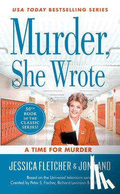 Fletcher, Jessica, Land, Jon - Murder, She Wrote: A Time for Murder