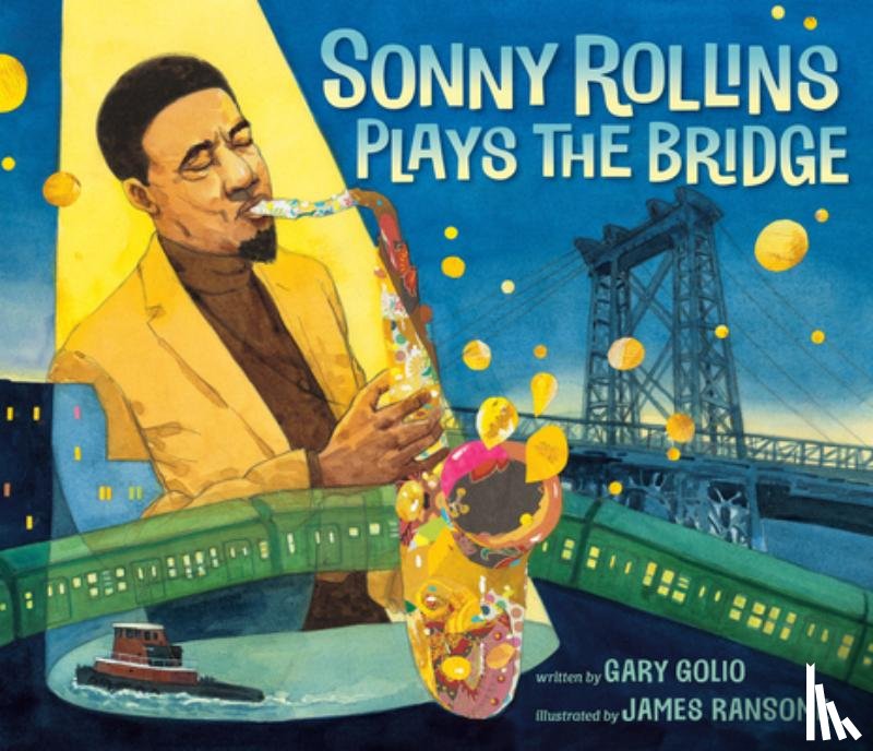 Golio, Gary - Sonny Rollins Plays the Bridge