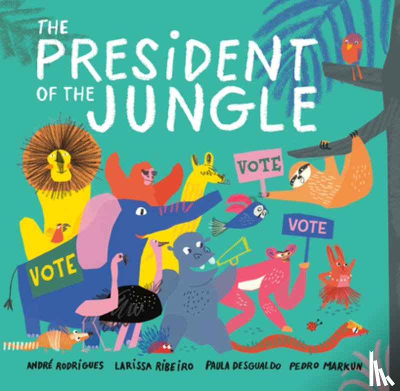 Rodrigues, Andre, Ribeiro, Larissa, Desgualdo, Paula, Markun, Pedro - President of the Jungle