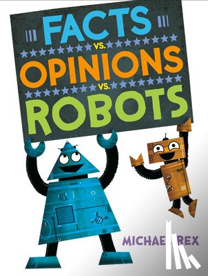 Rex, Michael - Facts vs. Opinions vs. Robots