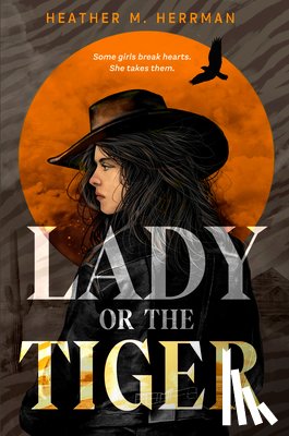 Herrman, Heather M. - Lady or the Tiger