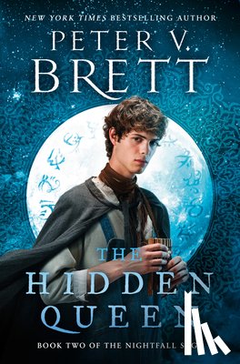 Brett, Peter V. - The Hidden Queen: Book Two of The Nightfall Saga