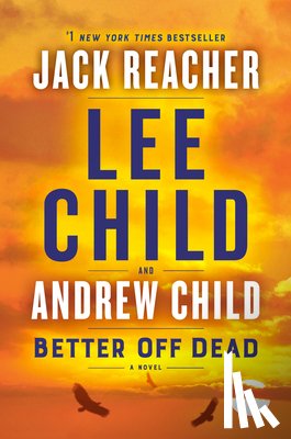 Child, Lee - Better Off Dead: A Jack Reacher Novel