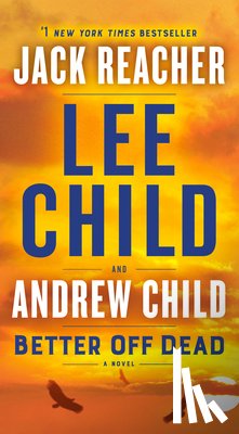 Child, Lee - Better Off Dead: A Jack Reacher Novel