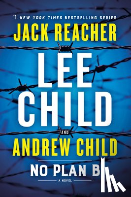 Child, Lee - No Plan B: A Jack Reacher Novel