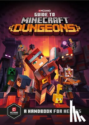 Mojang Ab - Guide to Minecraft Dungeons: A Handbook for Heroes