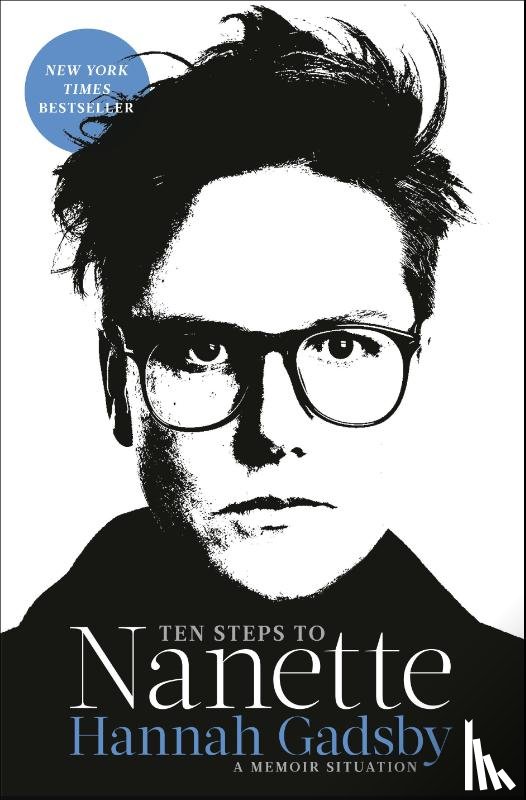 Gadsby, Hannah - Ten Steps to Nanette