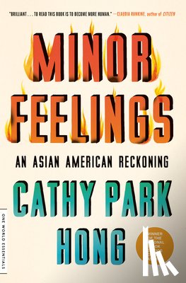 Hong, Cathy Park - Minor Feelings
