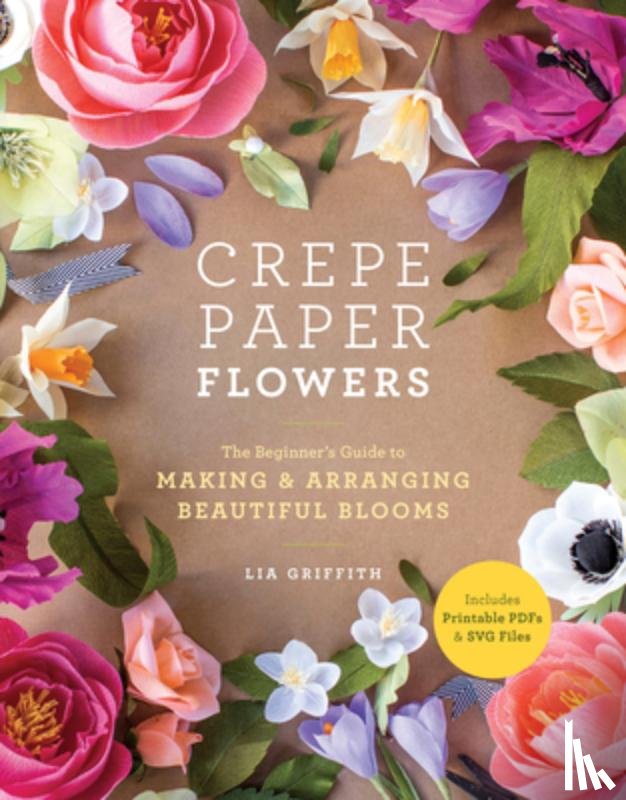 Griffith, Lia - Crepe Paper Flowers