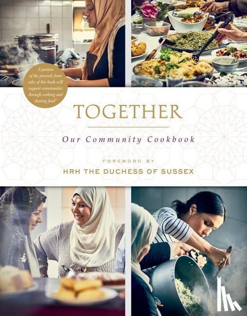 The Hubb Community Kitchen, Hrh the Duchess of Sussex - TOGETHER