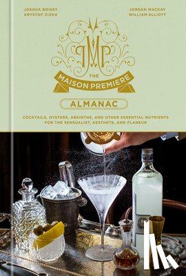 Boissy, Joshua - The Maison Premiere Almanac