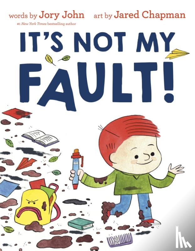 John, Jory, Chapman, Jared - It's Not My Fault!