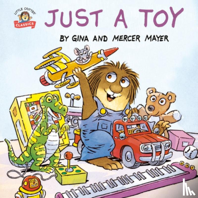 Mayer, Mercer - Just a Toy (Little Critter)
