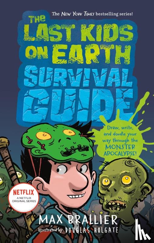 Brallier, Max - The Last Kids on Earth Survival Guide
