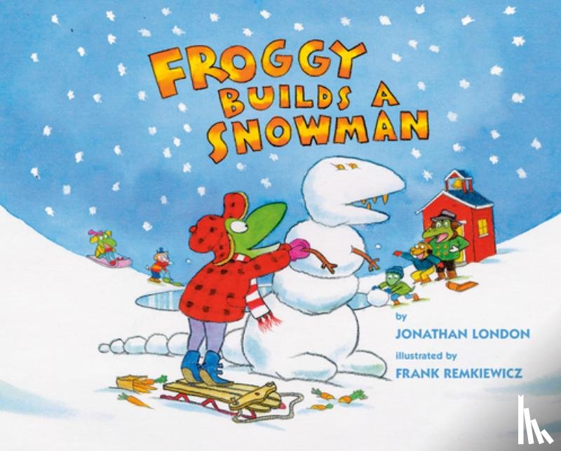 London, Jonathan - Froggy Builds a Snowman